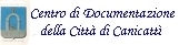 Centro di Documentazione Della Citt di Canicatt. Ideato e realizzato dal dott. Giuseppe Brancato