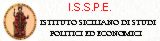 I.S.S.P.E. - Istituto siciliano di studi politici ed economici.- Via Messina,3 - 90141 PALERMO. 
